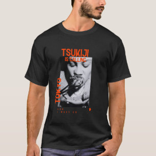 JAPAN Tokyo Tsukiji, Toyosu Fish Market Aritsugu S T-Shirt