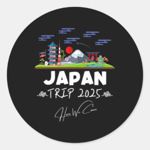 Japan Trip 2025 Here We Come Matching Team Travel Classic Round Sticker
