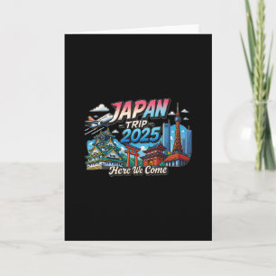 Japan Trip 2025 Here We R Come Matching Team Trave Card