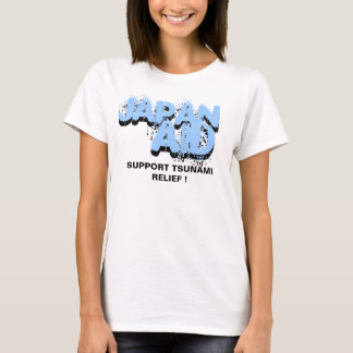 JAPANAID SUPPORT TSUNAMI RELIEF ! T-Shirt
