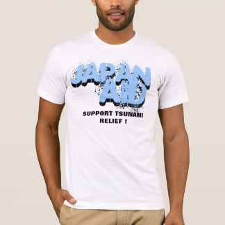 JAPANAID SUPPORT TSUNAMI RELIEF ! T-Shirt