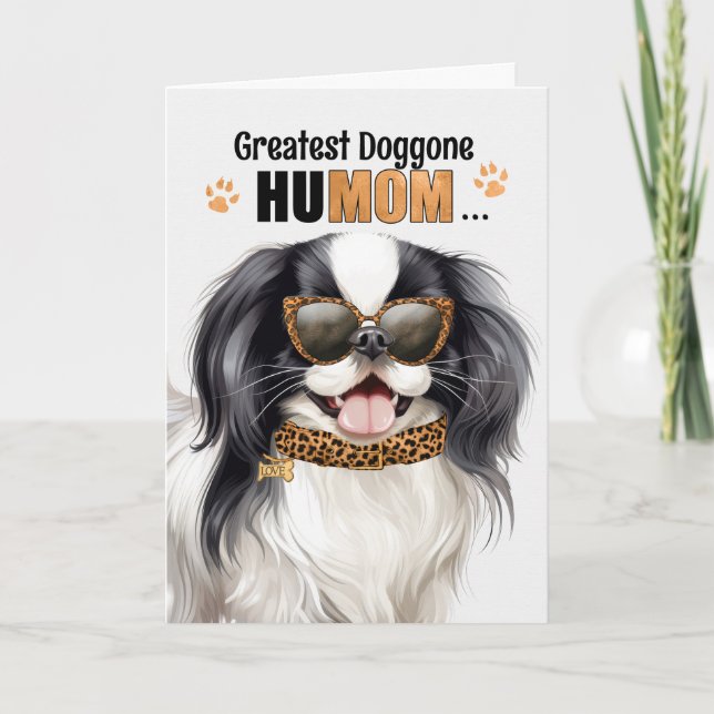 Japanese Chin Dog Greatest HuMOM Mother's Day Holiday Card (Front)