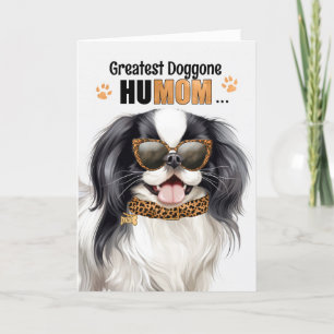 Japanese Chin Dog Greatest HuMOM Mother's Day Holiday Card