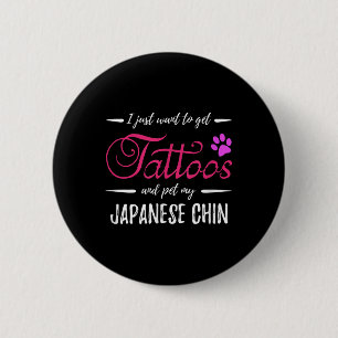 Japanese Chin Dog Lover Tattoo Funny Dog Mum Gift 6 Cm Round Badge
