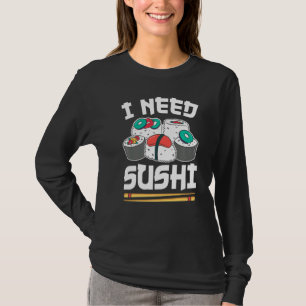 Japanese Food Sushi Roll I Need Sushi Premium T-Shirt