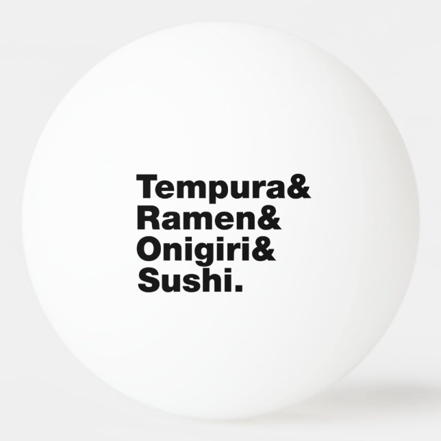 Japanese Foods Tempura & Ramen & Onigiri & Sushi. Ping Pong Ball (Front)