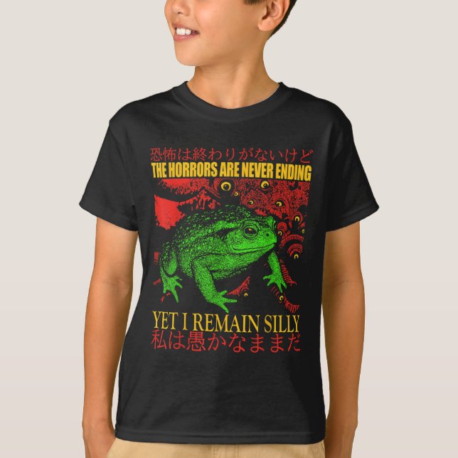 Japanese Frog Horrors Are Never Ending Yet I Remai T-Shirt (Front)