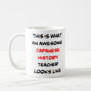japanese history teacher, awesome coffee mug