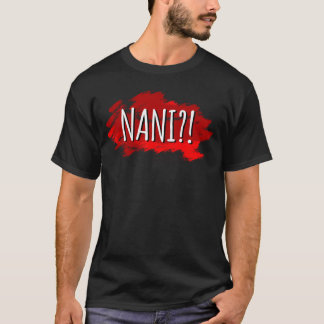 Japanese Line Language What Nani T-Shirt