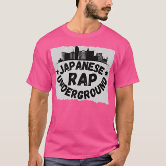Japanese Rap Underground Japanese T-Shirt