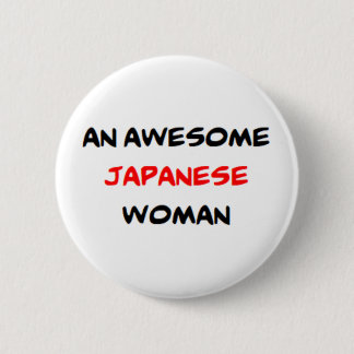 japanese woman, awesome 6 cm round badge