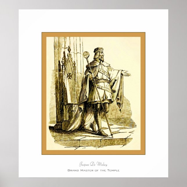 Jaques De Molay ~ Knights Templar Poster (Front)