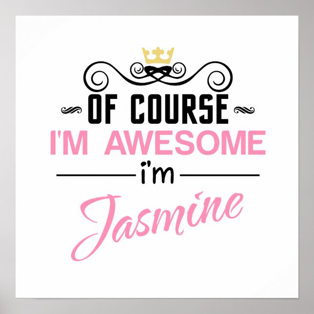 Jasmine Of Course I'm Awesome Name Poster (Front)