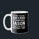 JASON Gift Name Personalised Birthday Funny Christ Coffee Mug<br><div class="desc">JASON Gift Name Personalised Birthday Funny Christmas Joke</div>