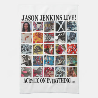JASON JENKINS LIVE! ACRYLIC ON EVERYTHING TEA TOWEL