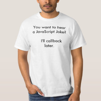 JavaScript Joke T-Shirt