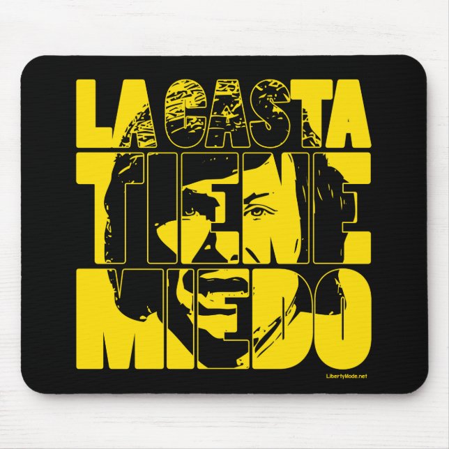 Javier Milei La Casta Tiene Miedo Mouse Mat (Front)