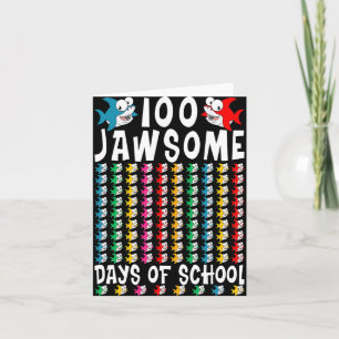 Jawsome Days Of School Shark 100th Day Of School T Card