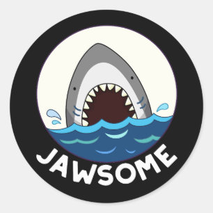 Jawsome Funny Shark Teeth Pun Dark BG Classic Round Sticker