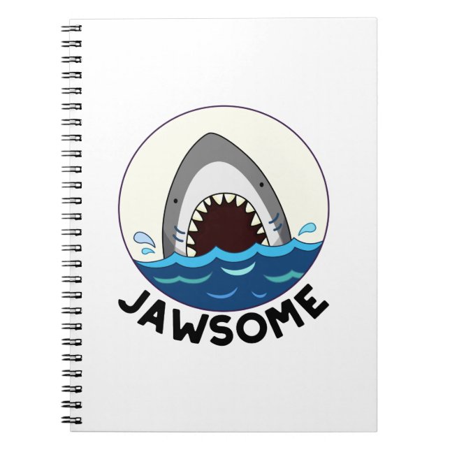 Jawsome Funny Shark Teeth Pun Notebook (Front)