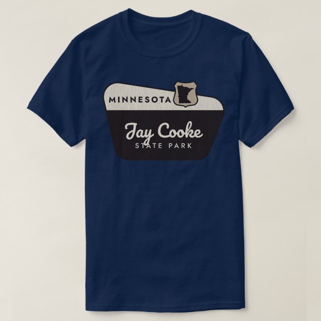 Jay Cooke State Park Minnesota Welcome Sign T-Shirt (Design Front)