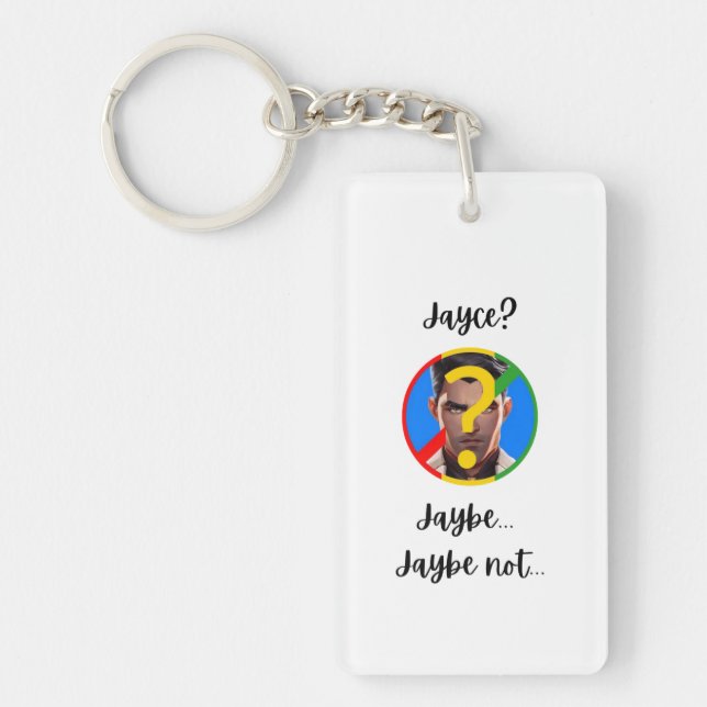 Jaybe, Jaybe not Key Ring (Front)