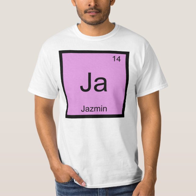Jazmin  Name Chemistry Element Periodic Table T-Shirt (Front)