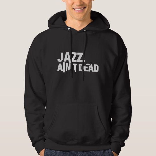JAZZ AIN'T DEAD Unisex Dark Hooded Sweatshirt