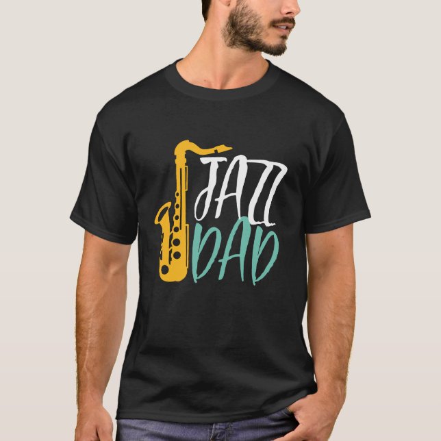 Jazz Dad Cool Vintage Saxophone Player Father T-Shirt (Front)