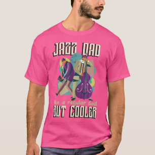 Jazz Dad Father'S Day Music Band Musician Saxophon T-Shirt