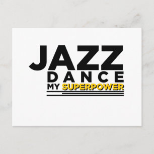 JAZZ DANCE MY SUPERPOWER POSTCARD