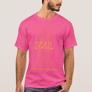 Jazz Funk Soul - Cool Hip Men Women Jazz T-Shirt