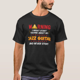 Jazz Guitar Guitarist Music Joke Graphic T-Shirt