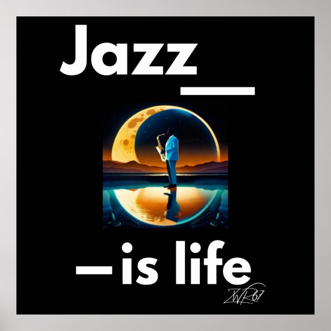 Jazz Is Life Poster (Front)