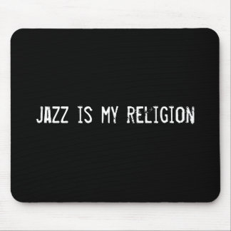 jazz is my religion mouse mat