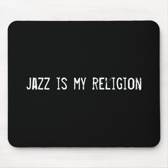 jazz is my religion mouse mat (Front)