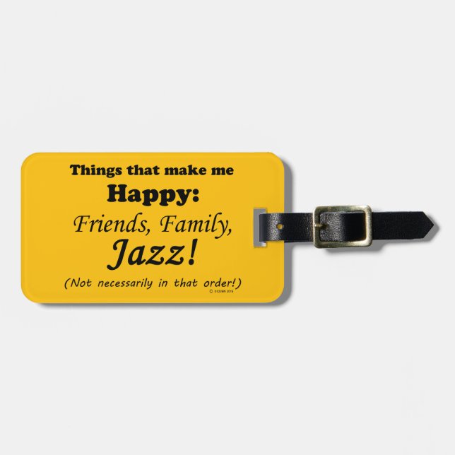 Jazz Makes Me Happy Luggage Tag (Front Horizontal)