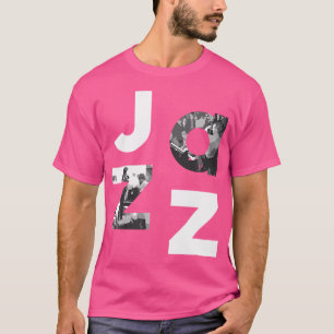 Jazz Music Band Typography Gifts For Jazz Lover Mu T-Shirt