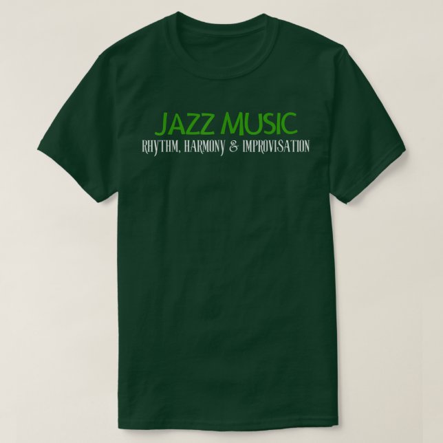 Jazz Music - Rhythm Harmony & Improvisation 1442 T-Shirt (Design Front)