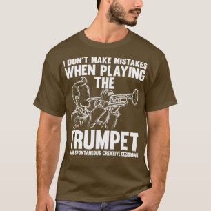 Jazz Musical Instrument Quote Gift Trumpet T-Shirt