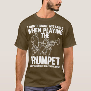 Jazz Musical Instrument Quote Gift Trumpet T-Shirt