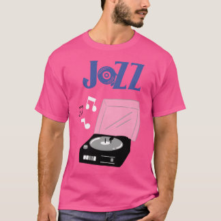 Jazz Record Player Musical family T-Shirt