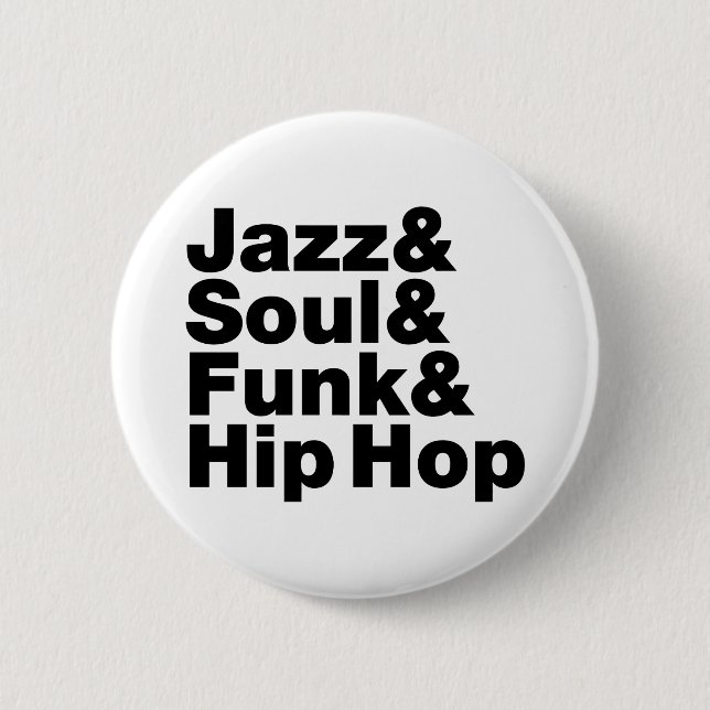 Jazz & Soul & Funk & Hip Hop 6 Cm Round Badge (Front)