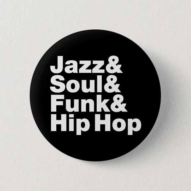Jazz & Soul & Funk & Hip Hop 6 Cm Round Badge (Front)