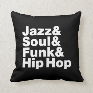 Jazz & Soul & Funk & Hip Hop Cushion
