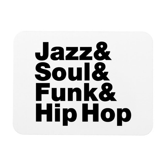 Jazz & Soul & Funk & Hip Hop Magnet (Horizontal)
