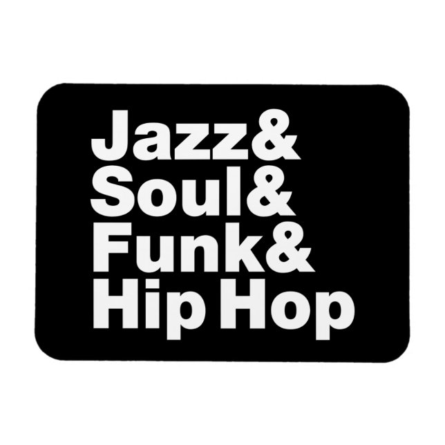 Jazz & Soul & Funk & Hip Hop Magnet (Horizontal)