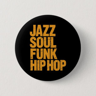 Jazz Soul Funk Hip-hop – Music Culture 6 Cm Round Badge