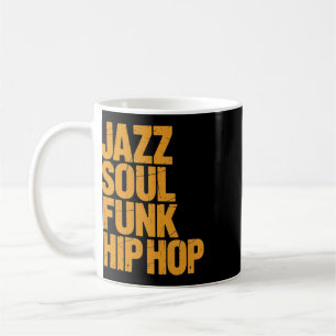 Jazz Soul Funk Hip-hop – Music Culture Coffee Mug