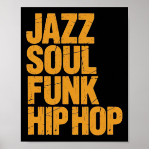 Jazz Soul Funk Hip-hop – Music Culture Poster